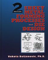 Sheet Metal Forming Processes & Die Design (2nd Edition)