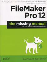 FileMaker Pro 12: The Missing Manual