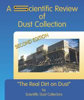 A Scientific Review of Dust Collection-Second Edition - Scientific Dust Collectors