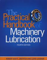 The Practical Handbook of Machinery Lubrication