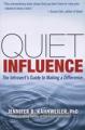 Quiet Influence