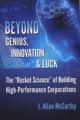 Beyond Genius, Innovation & Luck