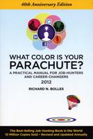 What Color Is Your Parachute? 40th Anniversary Edition