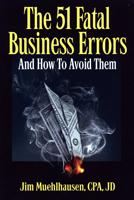 The 51 Fatal Business Errors